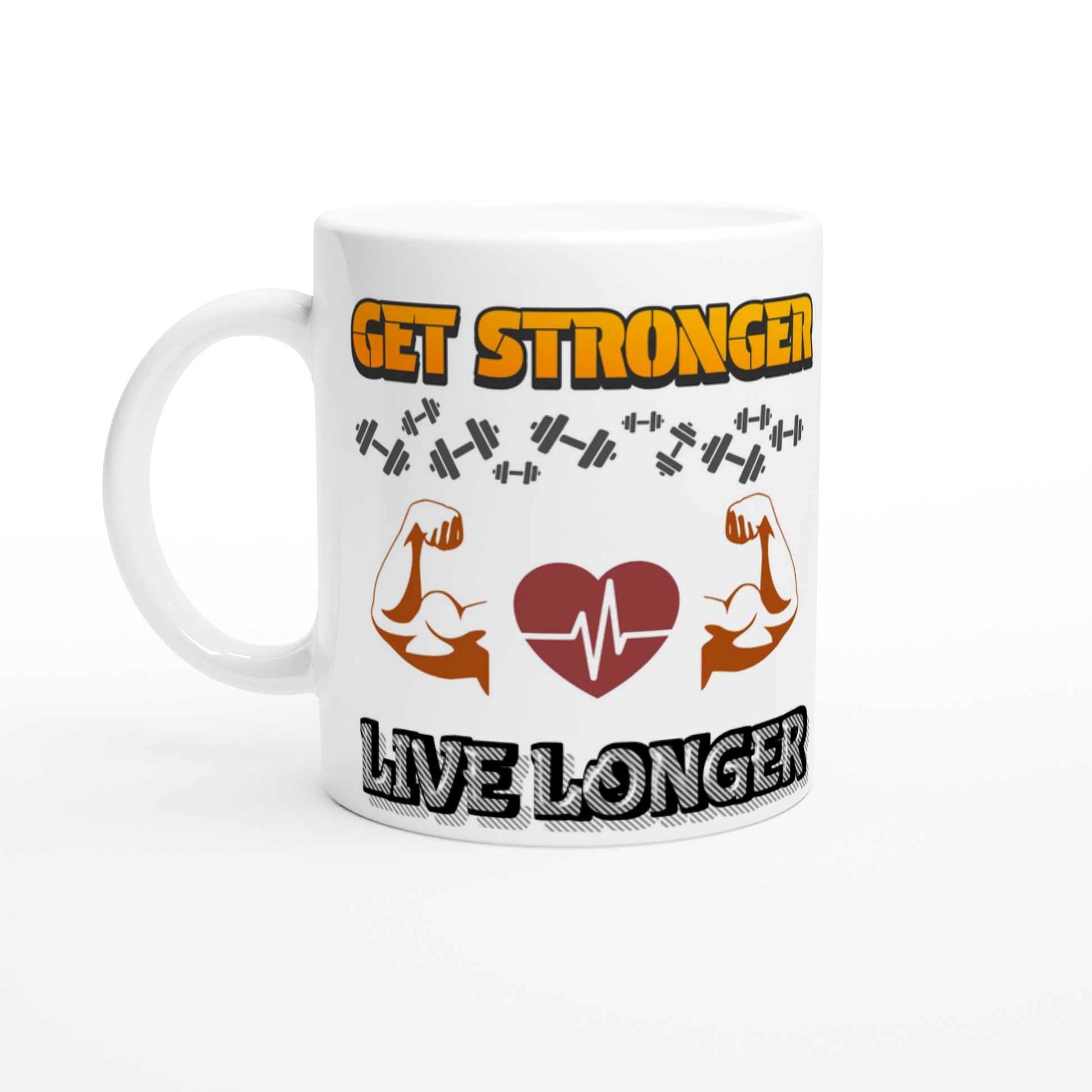 White ceramic mug with encouraging message for physical training and weight lifting, with an image of strong muscular arms with text saying ;GET STRONGER, LIVE LONGER.
