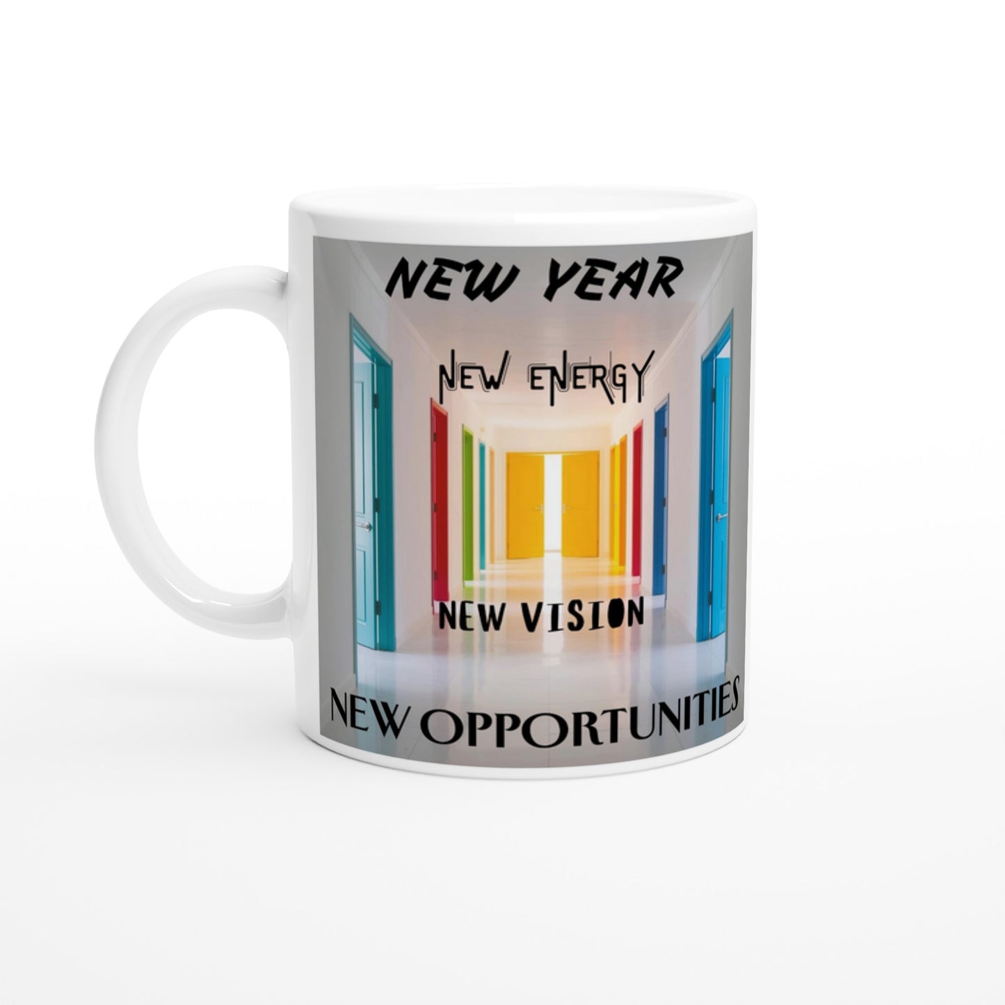 White ceramic mug with coloful design of open doors with encouraging optimistic text for new year celebration.